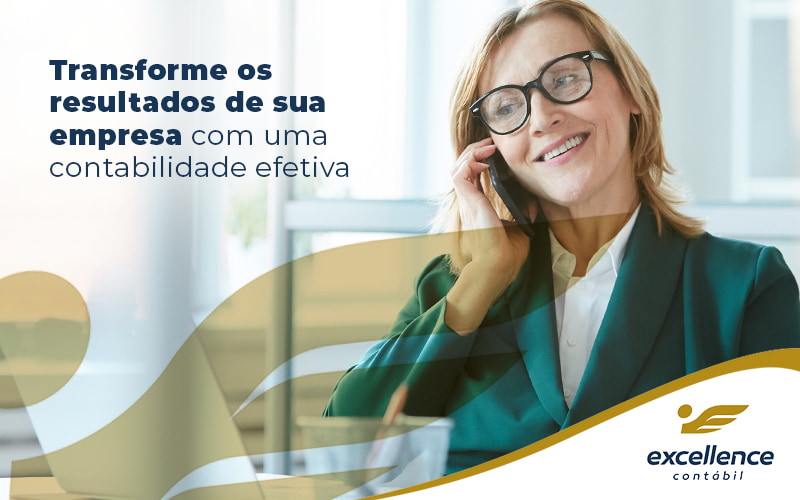 Transforme Os Resultados De Sua Empresa Com Uma Contabilidade Efetiva Blog - Contabilidade em São Luís - MA | Excellence Contábil - A contabilidade em São Luís – MA pode transformar os resultados de sua empresa.