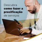 Descubra Como Fazer A Precificacao De Servico Blog (1) - Contabilidade em São Luís - MA | Excellence Contábil - Descubra como fazer a precificação de serviços